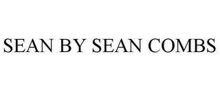 SEAN BY SEAN COMBS