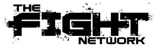 THE FIGHT NETWORK