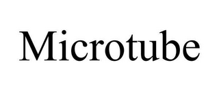 MICROTUBE