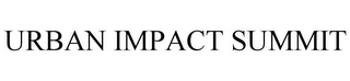 URBAN IMPACT SUMMIT