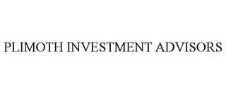 PLIMOTH INVESTMENT ADVISORS