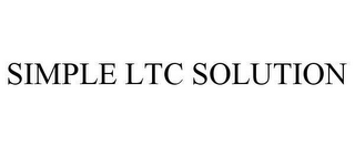 SIMPLE LTC SOLUTION