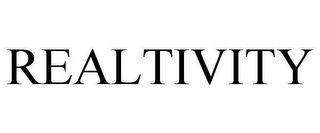 REALTIVITY