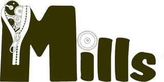 MILLS