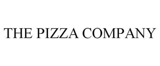 THE PIZZA COMPANY