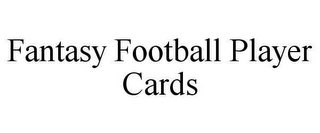 FANTASY FOOTBALL PLAYER CARDS