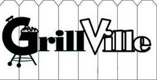 GRILLVILLE