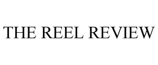 THE REEL REVIEW