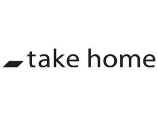 TAKE HOME