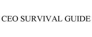 CEO SURVIVAL GUIDE