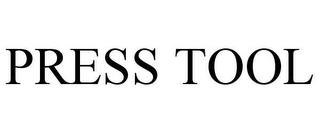 PRESS TOOL
