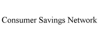 CONSUMER SAVINGS NETWORK
