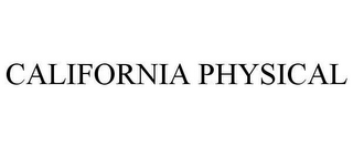 CALIFORNIA PHYSICAL