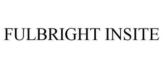 FULBRIGHT INSITE