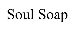 SOUL SOAP