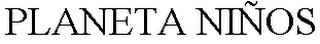 PLANETA NIÑOS