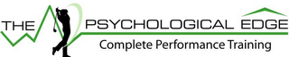 THE PSYCHOLOGICAL EDGE COMPLETE PERFORMANCE TRAINING