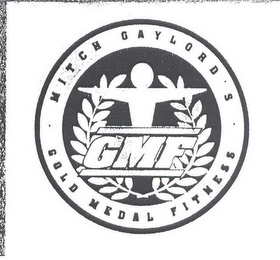 GMF MITCH GAYLORD'S GOLD MEDAL FITNESS