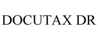 DOCUTAX DR