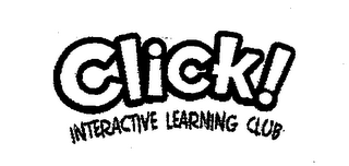 CLICK! INTERACTIVE LEARNING CLUB