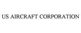 US AIRCRAFT CORPORATION