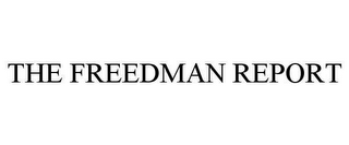 THE FREEDMAN REPORT