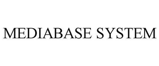 MEDIABASE SYSTEM