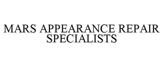 MARS APPEARANCE REPAIR SPECIALISTS