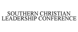 SOUTHERN CHRISTIAN LEADERSHIP CONFERENCE