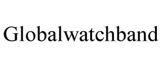 GLOBALWATCHBAND