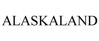 ALASKALAND