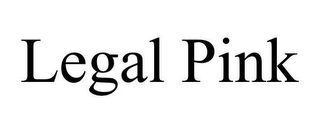 LEGAL PINK