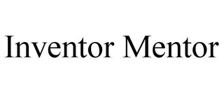 INVENTOR MENTOR