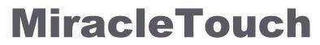 MIRACLETOUCH