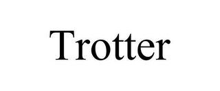 TROTTER