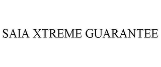 SAIA XTREME GUARANTEE