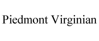 PIEDMONT VIRGINIAN