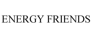 ENERGY FRIENDS