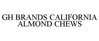 GH BRANDS CALIFORNIA ALMOND CHEWS