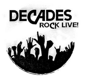 DECADES ROCK LIVE!