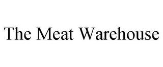 THE MEAT WAREHOUSE