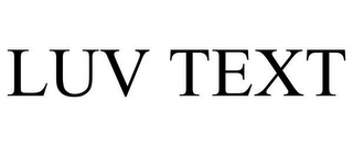 LUV TEXT