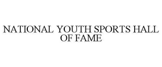 NATIONAL YOUTH SPORTS HALL OF FAME