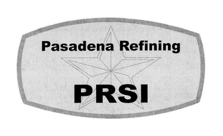 PRSI PASADENA REFINING SYSTEM, INC.