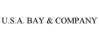 U.S.A. BAY & COMPANY