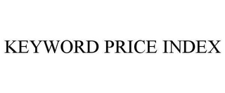 KEYWORD PRICE INDEX