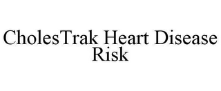 CHOLESTRAK HEART DISEASE RISK