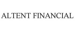 ALTENT FINANCIAL