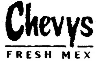 CHEVYS FRESH MEX