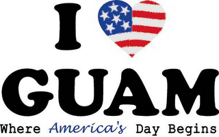 I GUAM WHERE AMERICA'S DAY BEGINS